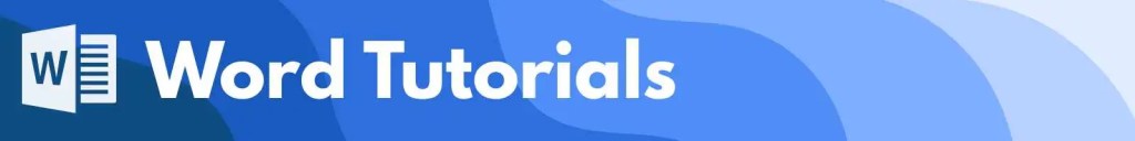 Blue banner image with Microsoft Word logo and text that says "Word Tutorials"