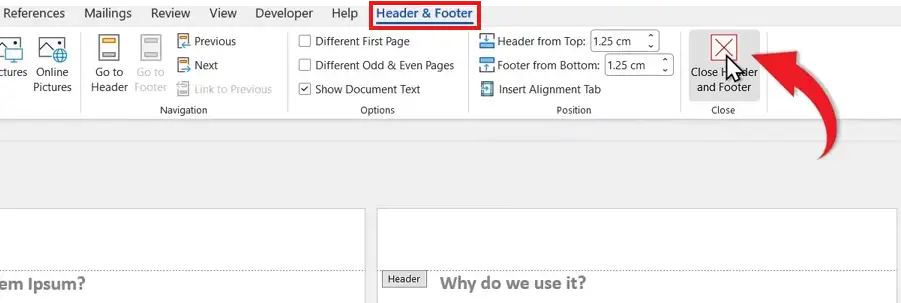 Close header and footer option in Microsoft Word ribbon under Header & Footer tab