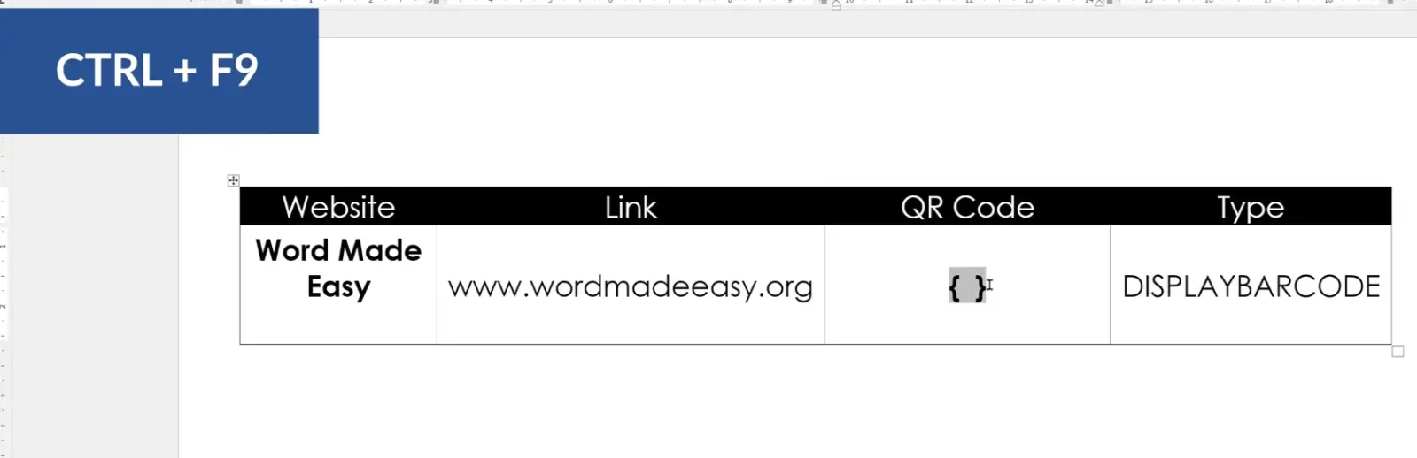 Microsoft Word table showing CTRL plus F9 shortcut used to insert field codes for creating QR codes in a table