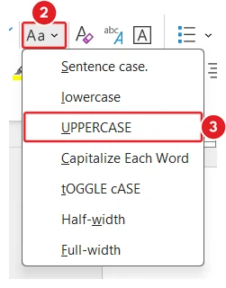 The Change Case menu in Microsoft Word: The Change Case button in the Font group is marked 2 and the UPPERCASE option is marked 3.
