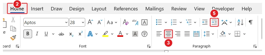 The Paragraph group on the Home tab in Microsoft Word: The Home tab is marked 2, the Center button is marked 3 and the Increase Indent button is marked 5.
