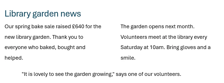 Example in Microsoft Word: The two story paragraphs sit in two columns under the Library garden news heading, while the rest of the page stays in one column.